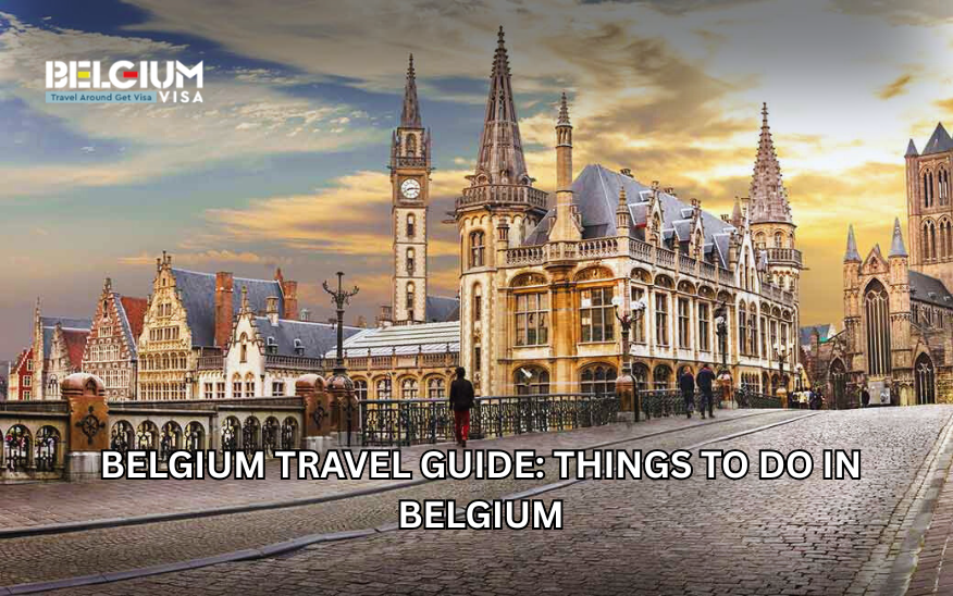 Belgium Travel Guide Things To Do in Belgium